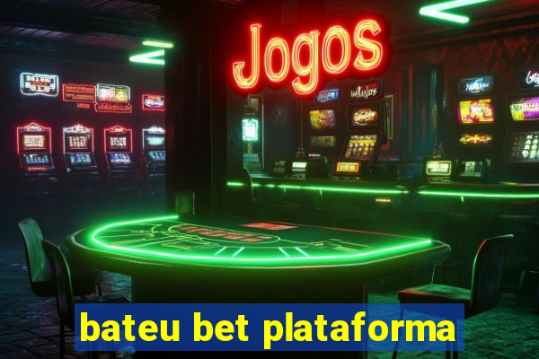 bateu bet plataforma