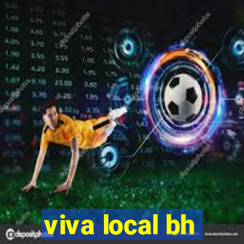 viva local bh