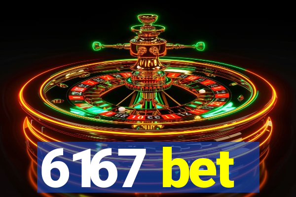 6167 bet