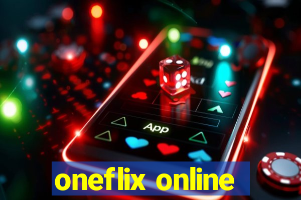 oneflix online