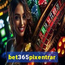 bet365pixentrar