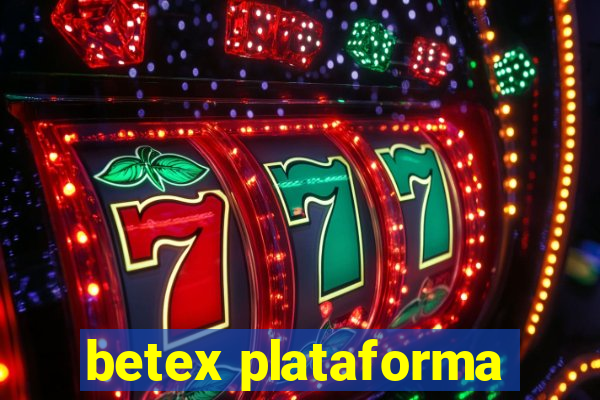 betex plataforma