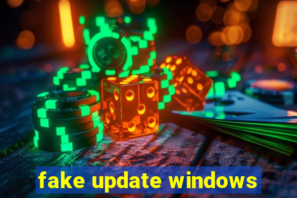 fake update windows