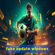 fake update windows