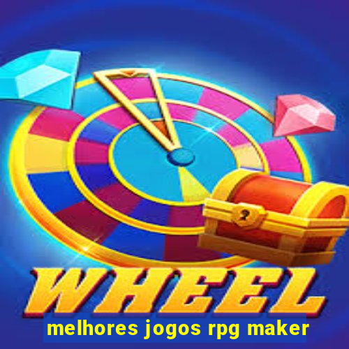 melhores jogos rpg maker