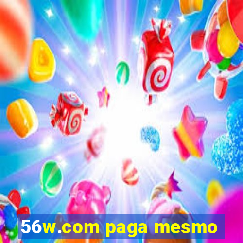 56w.com paga mesmo