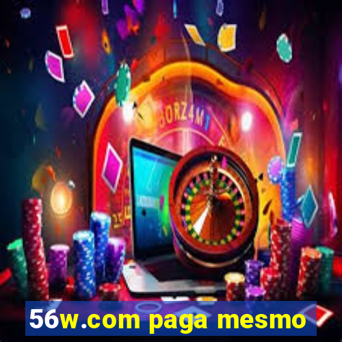 56w.com paga mesmo