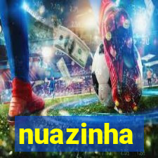 nuazinha