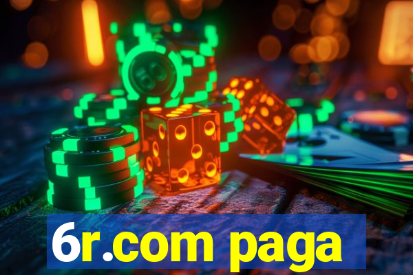 6r.com paga