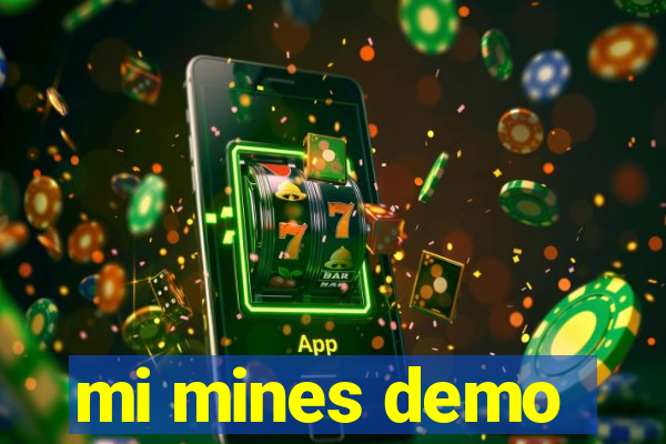 mi mines demo