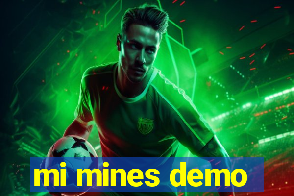 mi mines demo