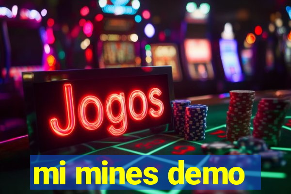 mi mines demo