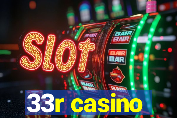 33r casino