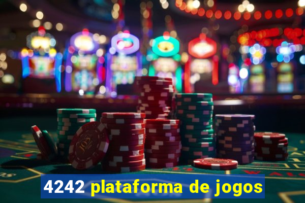 4242 plataforma de jogos