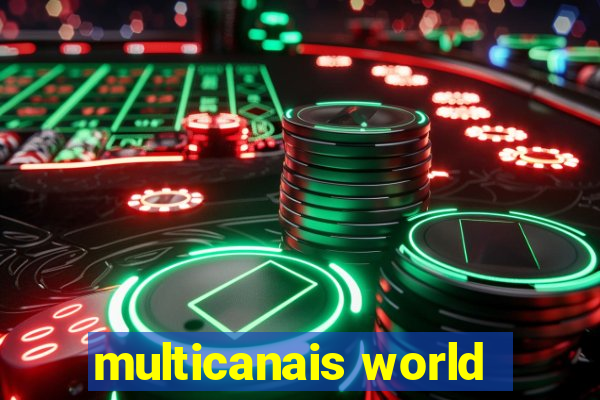 multicanais world