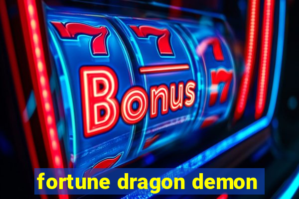 fortune dragon demon