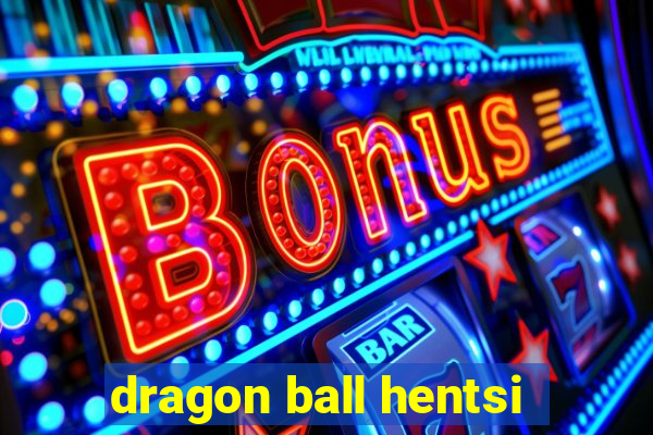 dragon ball hentsi