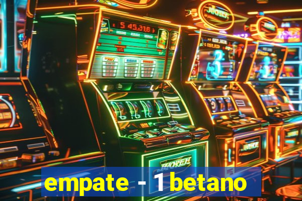 empate - 1 betano