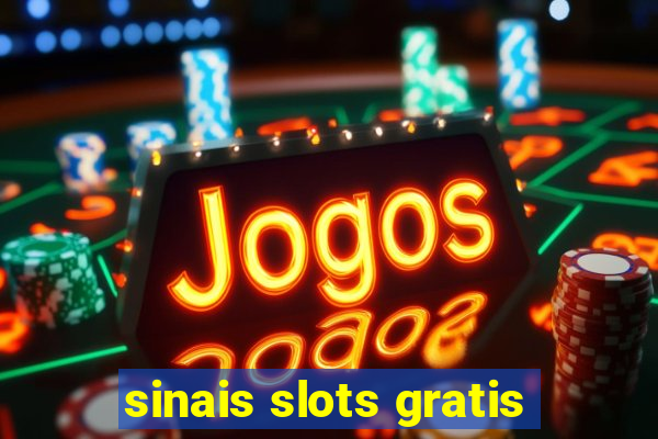 sinais slots gratis