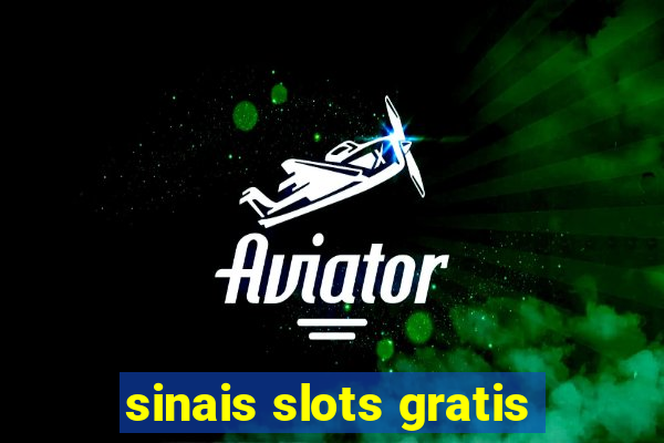 sinais slots gratis