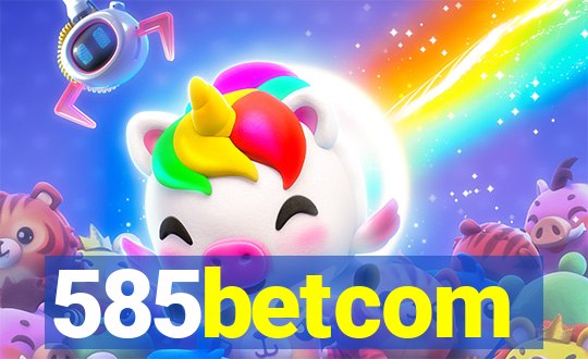 585betcom