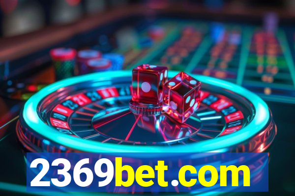 2369bet.com