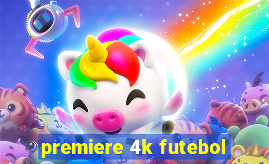 premiere 4k futebol