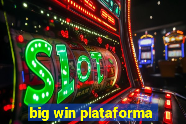 big win plataforma