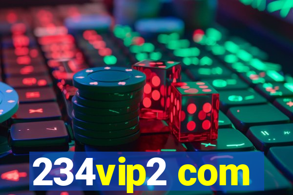 234vip2 com