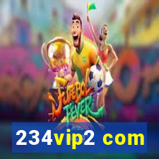 234vip2 com