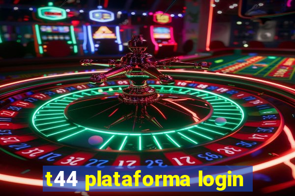 t44 plataforma login