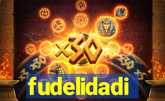 fudelidadi