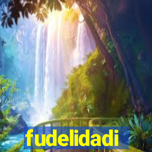 fudelidadi