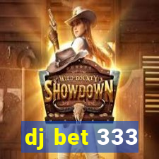 dj bet 333