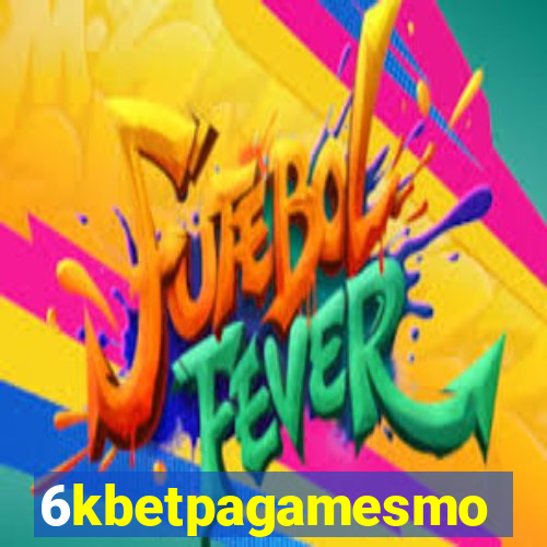 6kbetpagamesmo