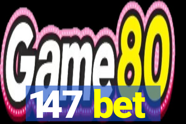 147 bet