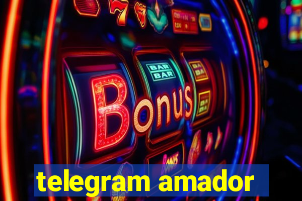 telegram amador