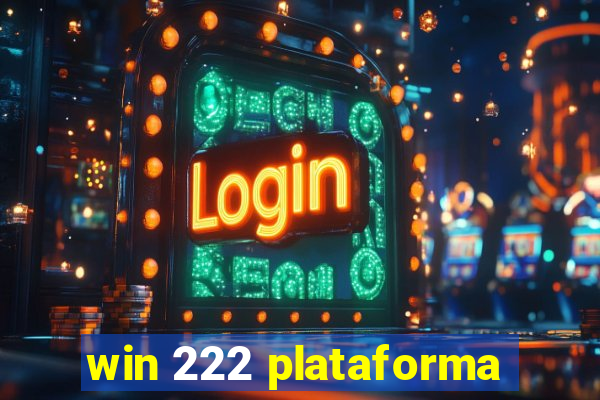 win 222 plataforma