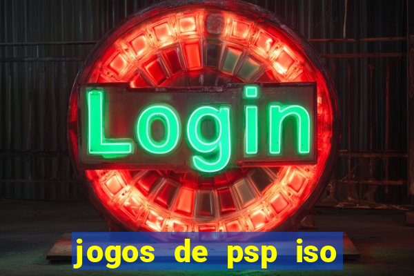 jogos de psp iso pt br