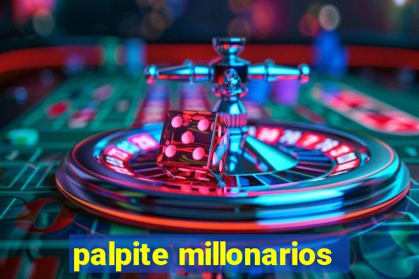 palpite millonarios