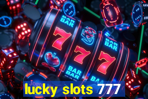 lucky slots 777