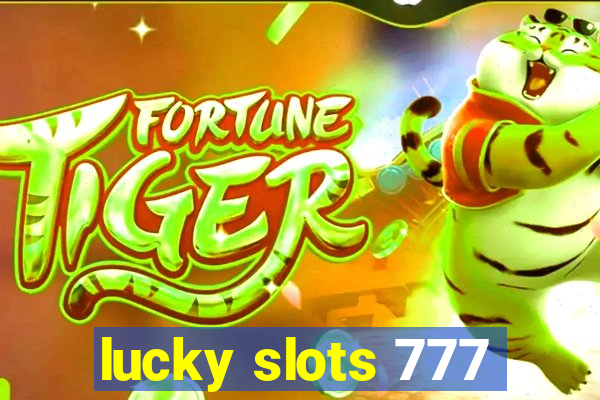 lucky slots 777