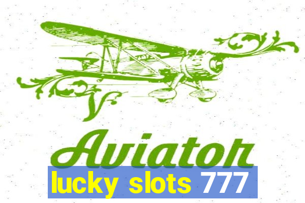 lucky slots 777