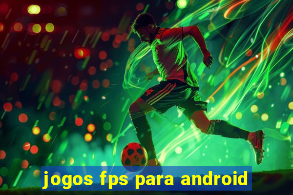 jogos fps para android