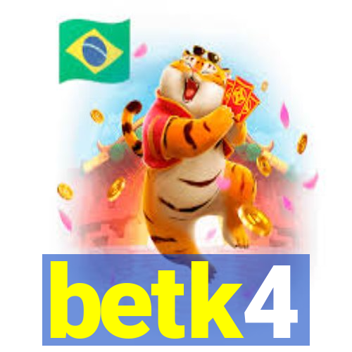 betk4