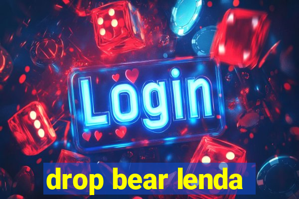 drop bear lenda