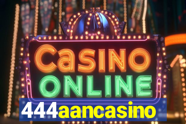 444aancasino