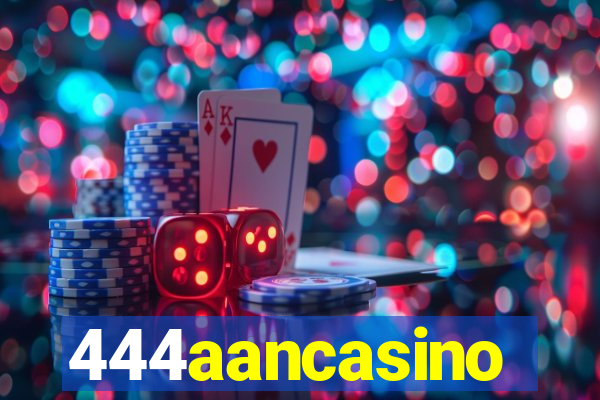 444aancasino