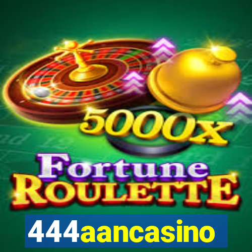 444aancasino