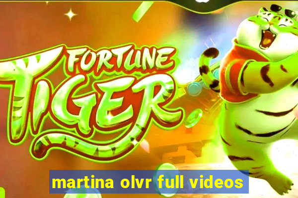 martina olvr full videos